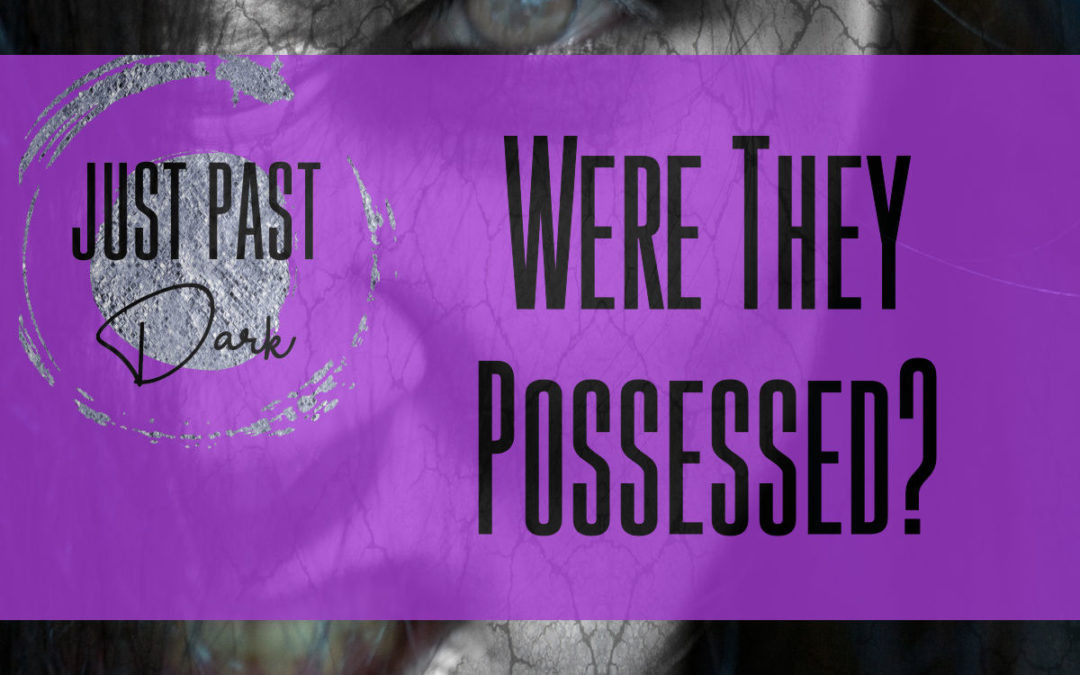 Possessed Murderers – Were They Possessed?